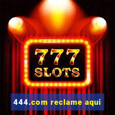 444.com reclame aqui